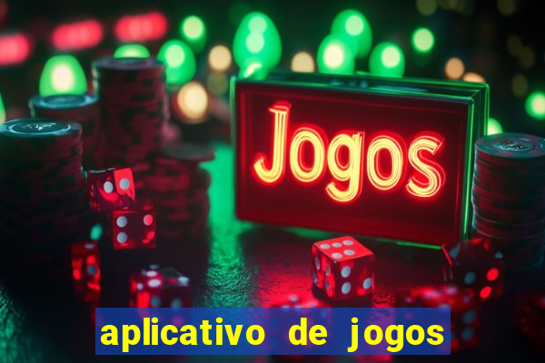 aplicativo de jogos que da bonus no cadastro